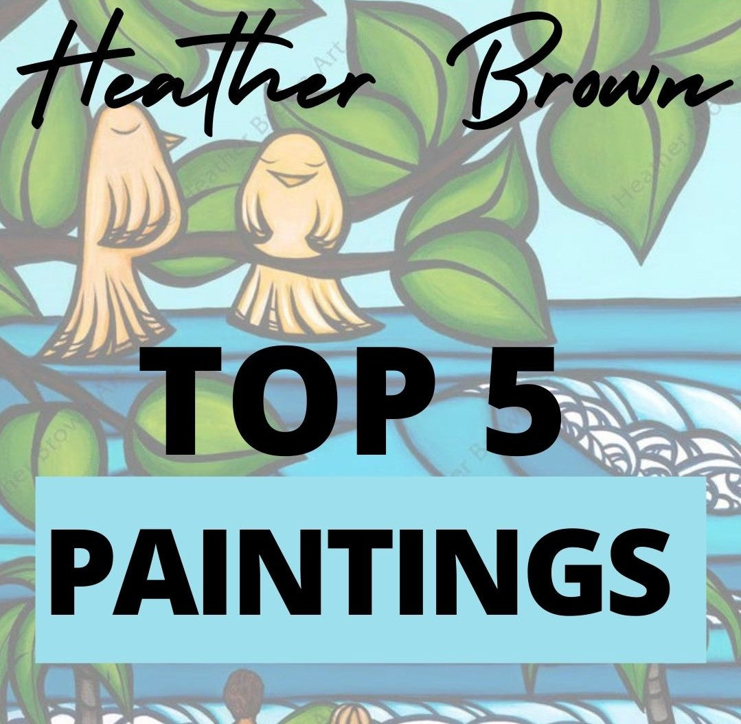 Hawaii Surf Artist Heather Brown's Top 5 Paintings – Heather Brown Art